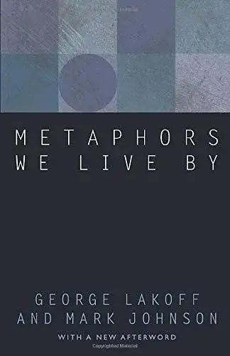 Metaphors We Live By